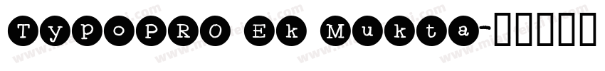 TypoPRO Ek Mukta字体转换